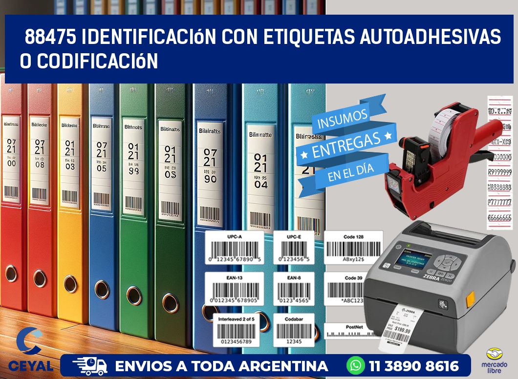 88475 identificación con etiquetas autoadhesivas o codificación