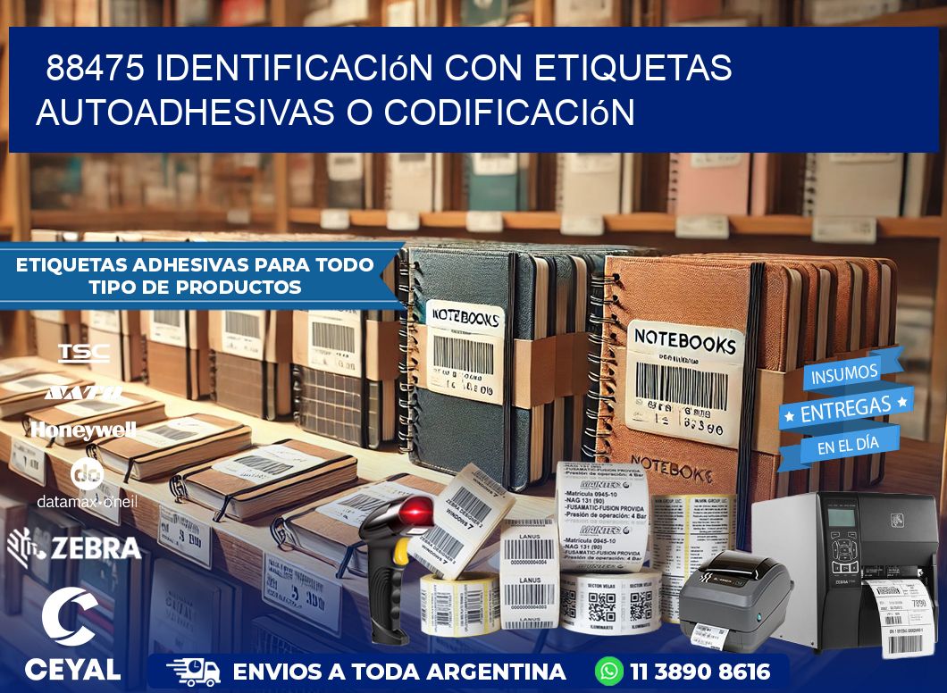 88475 identificación con etiquetas autoadhesivas o codificación