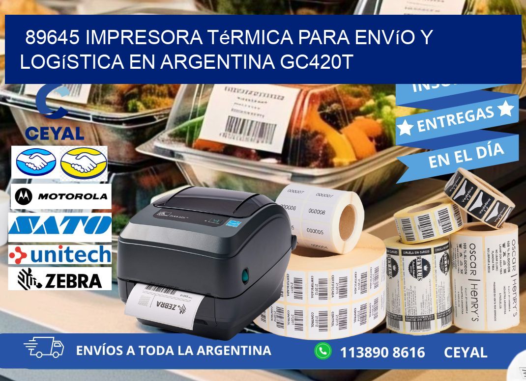 89645 impresora térmica para envío y logística en Argentina GC420T
