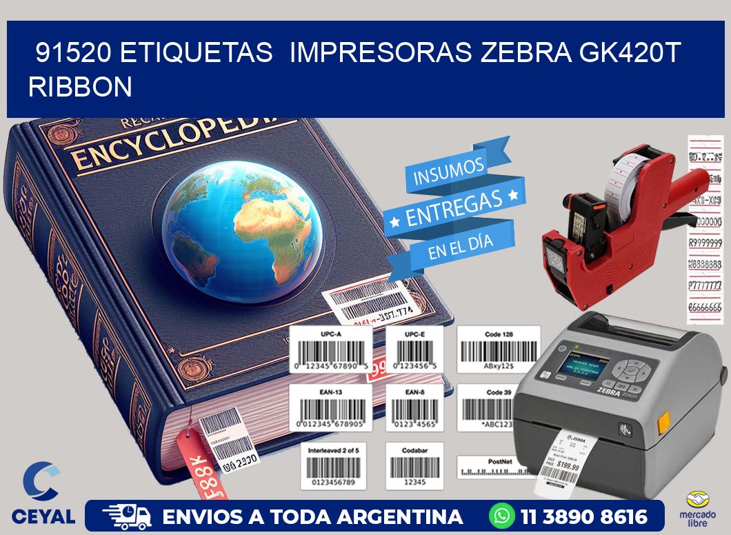 91520 Etiquetas  impresoras zebra gk420t ribbon