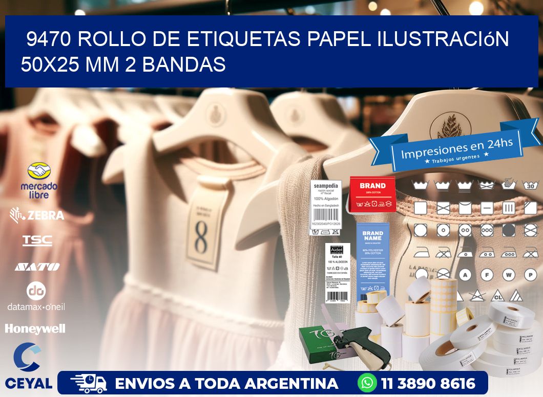 9470 Rollo de Etiquetas Papel Ilustración 50x25 Mm 2 Bandas