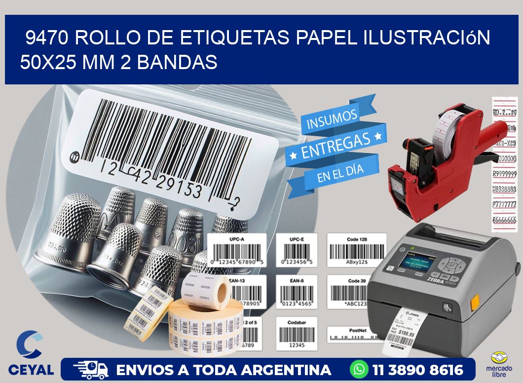 9470 Rollo de Etiquetas Papel Ilustración 50x25 Mm 2 Bandas