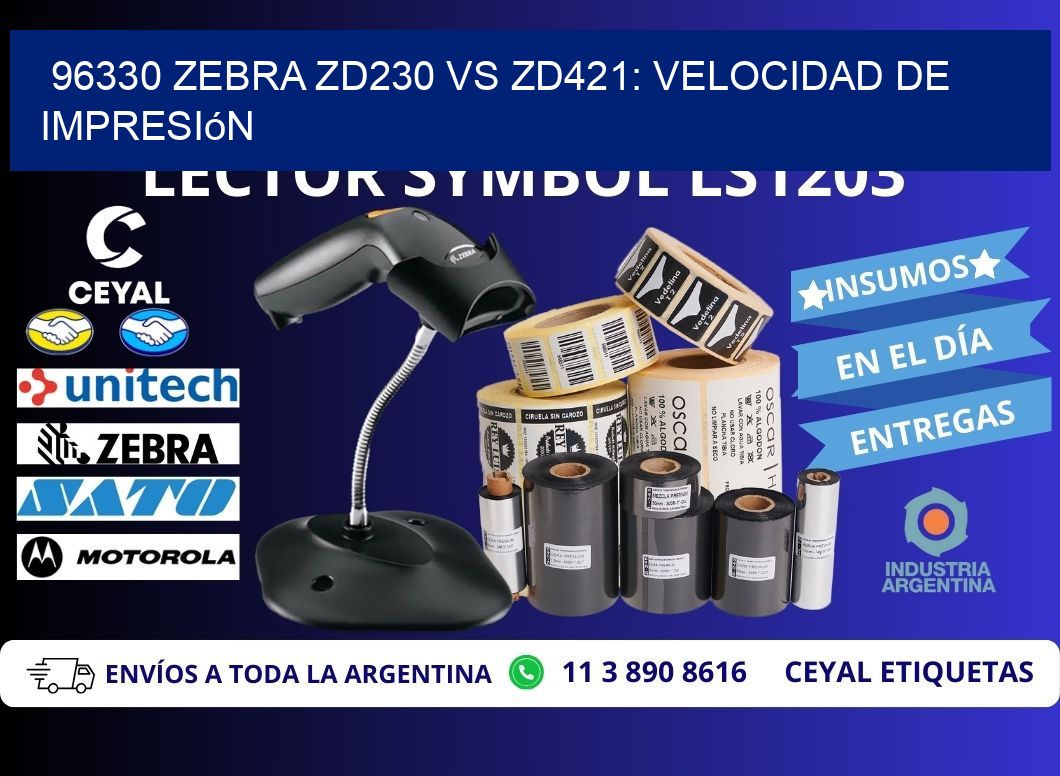 96330 Zebra ZD230 vs ZD421: velocidad de impresión