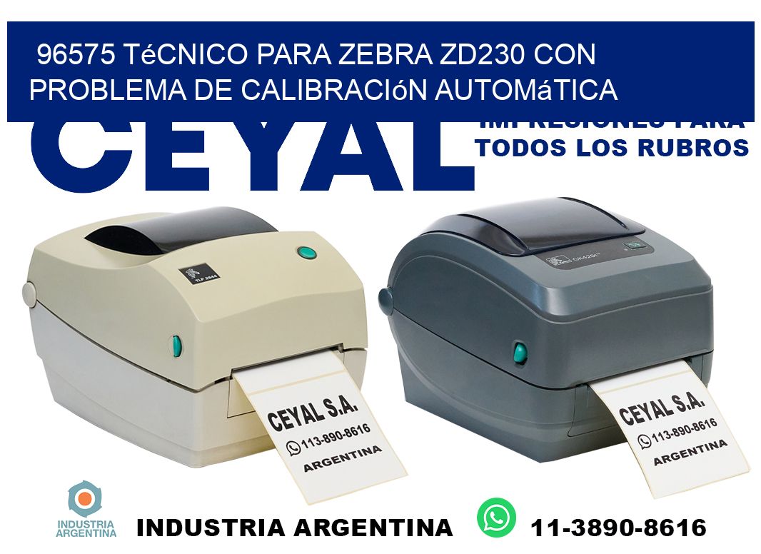 96575 técnico para zebra zd230 con problema de calibración automática