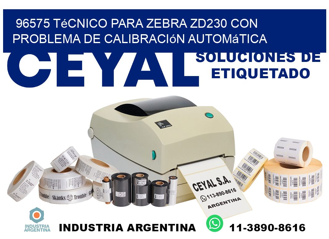 96575 técnico para zebra zd230 con problema de calibración automática