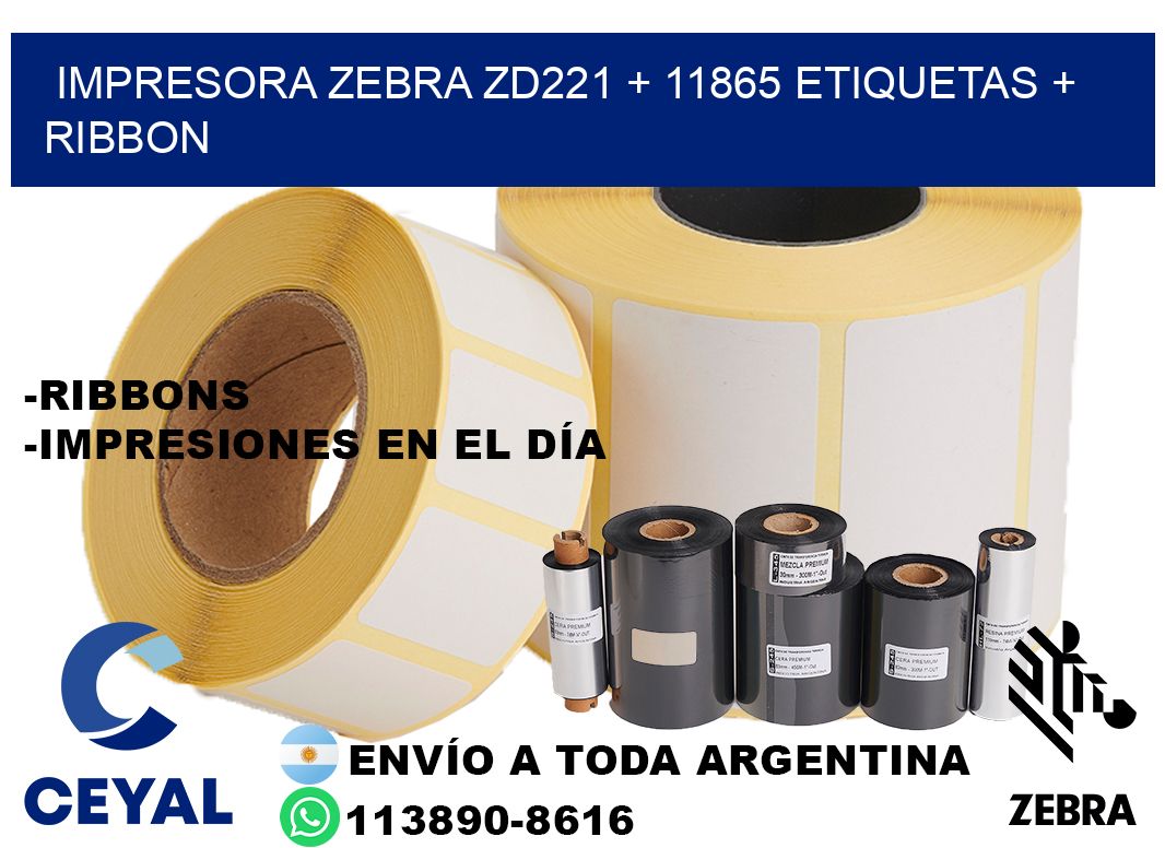 impresora zebra zd221 + 11865 etiquetas + ribbon