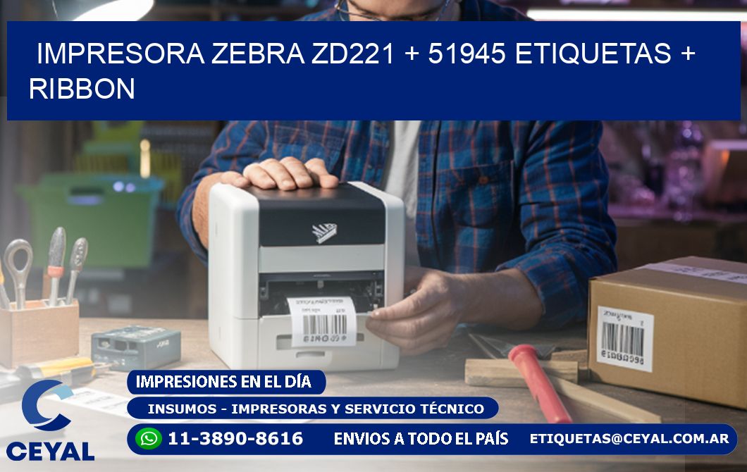 impresora zebra zd221 + 51945 etiquetas + ribbon