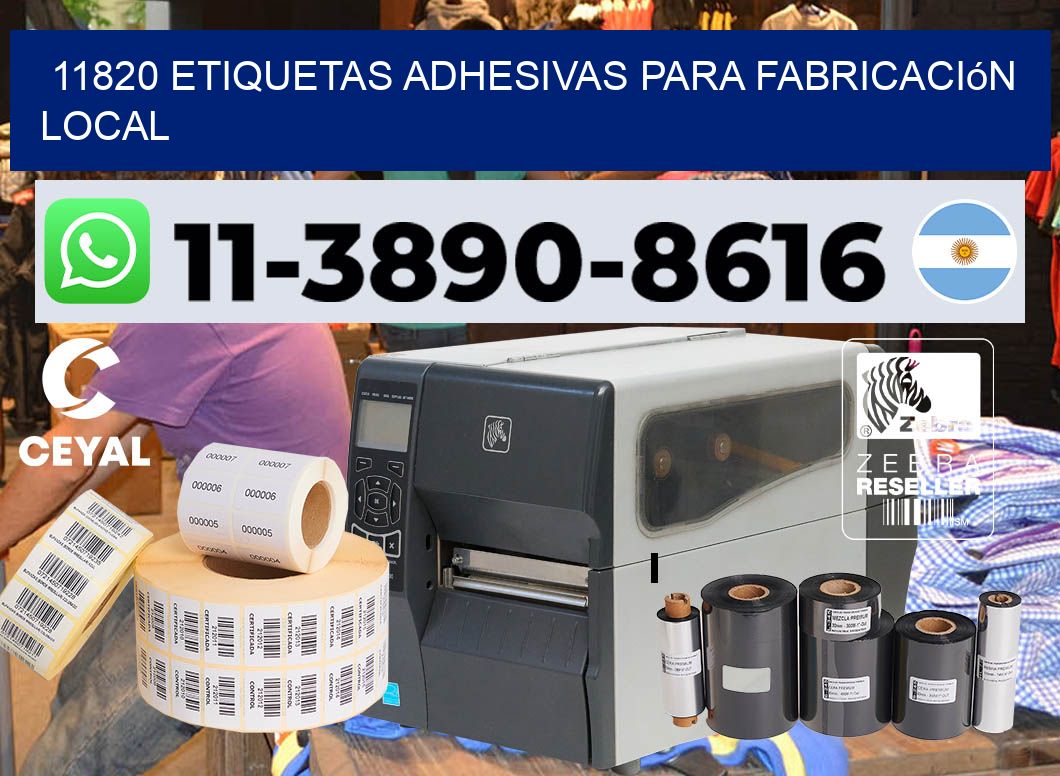 11820 Etiquetas adhesivas para fabricación local