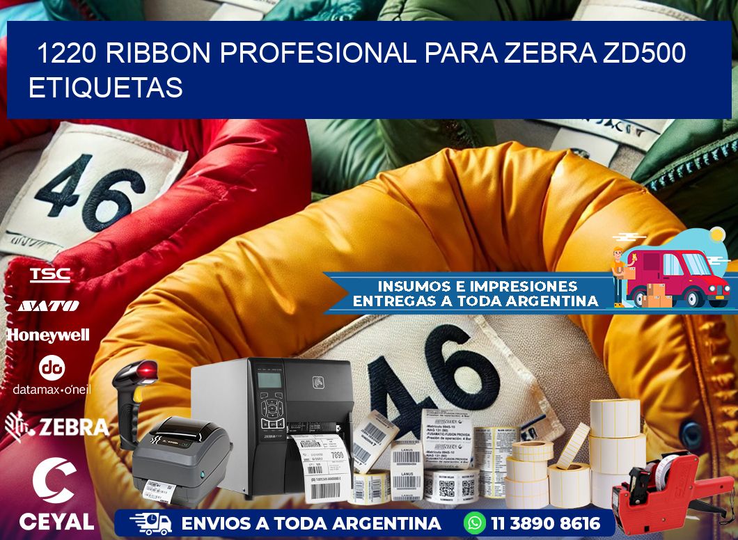 1220 ribbon profesional para zebra zd500 etiquetas