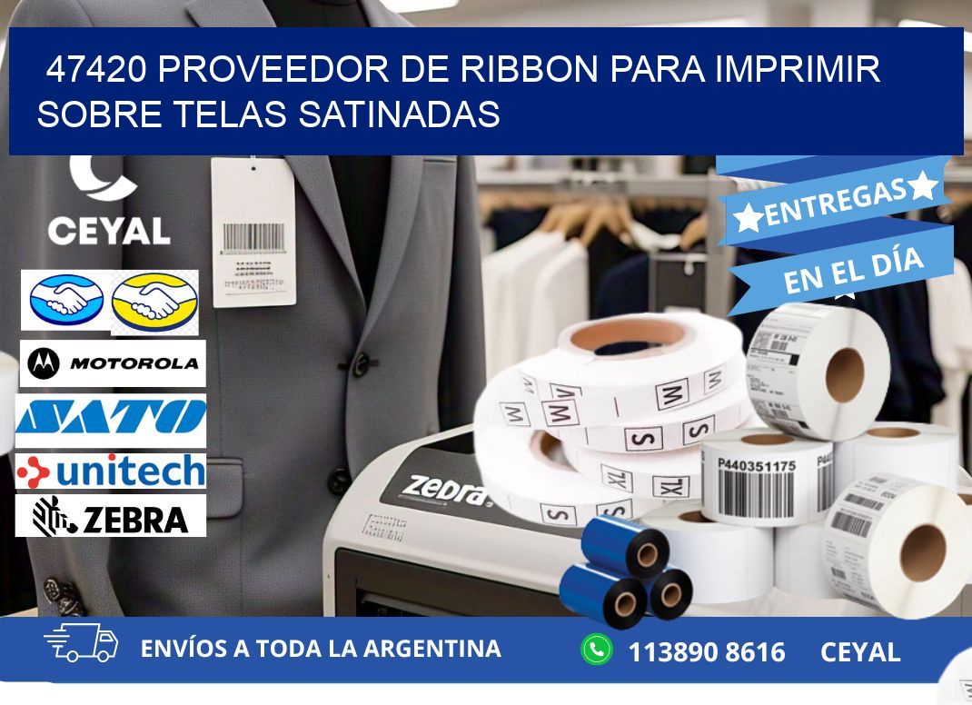 47420 proveedor de ribbon para imprimir sobre telas satinadas