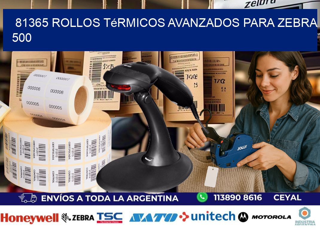 81365 rollos térmicos avanzados para zebra 500