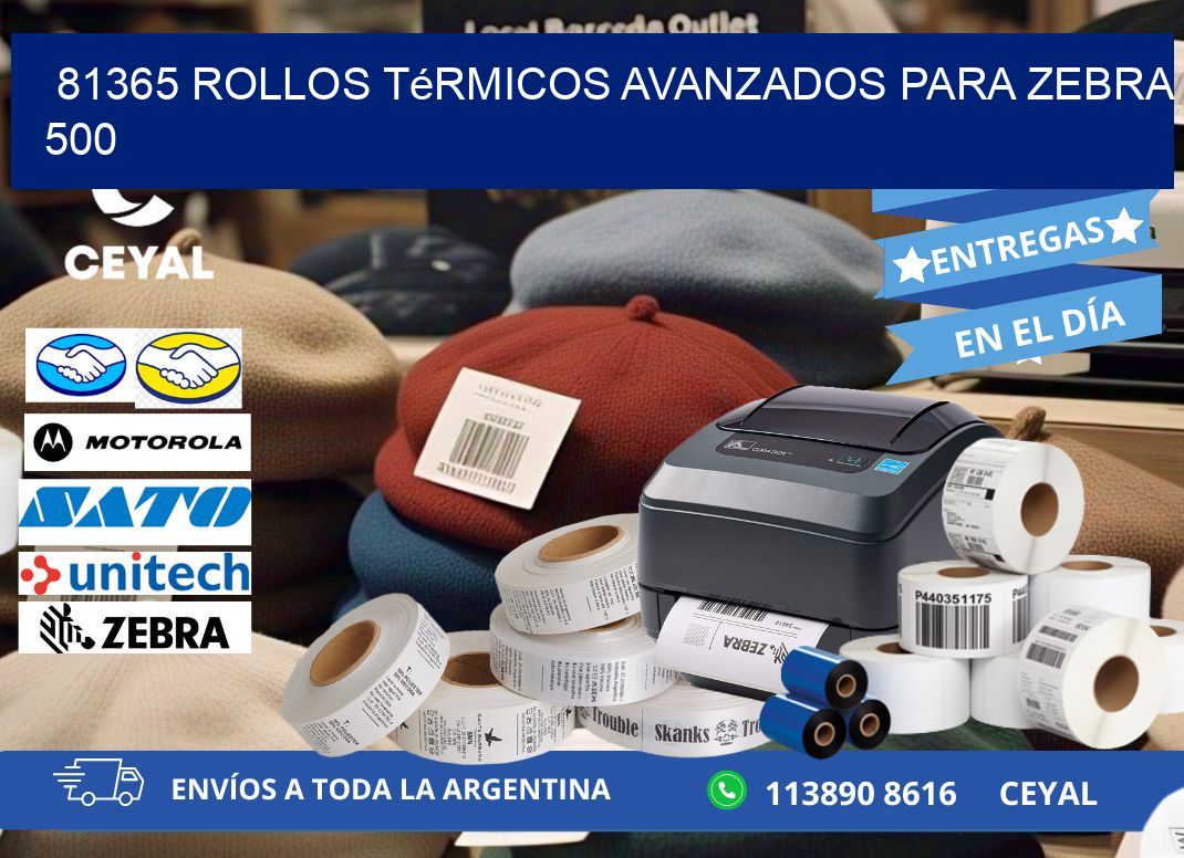 81365 rollos térmicos avanzados para zebra 500