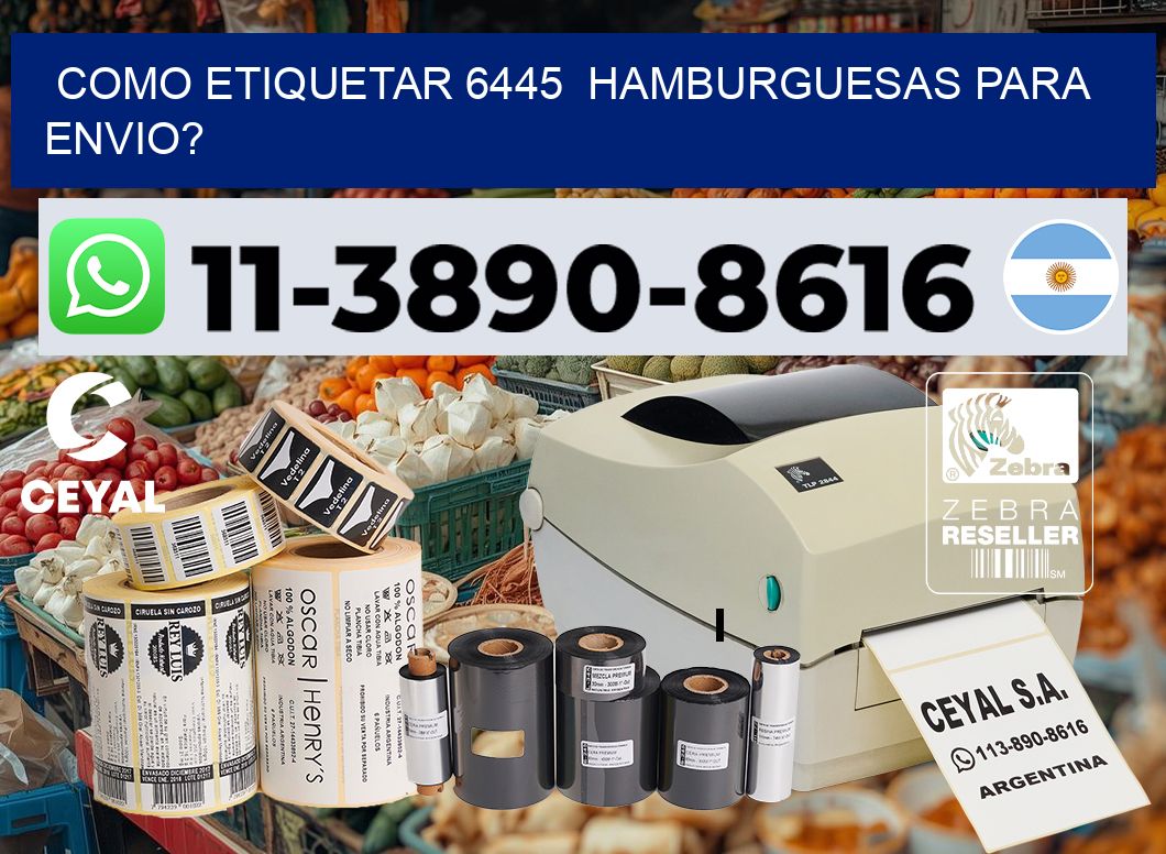 como etiquetar 6445  hamburguesas para envio?