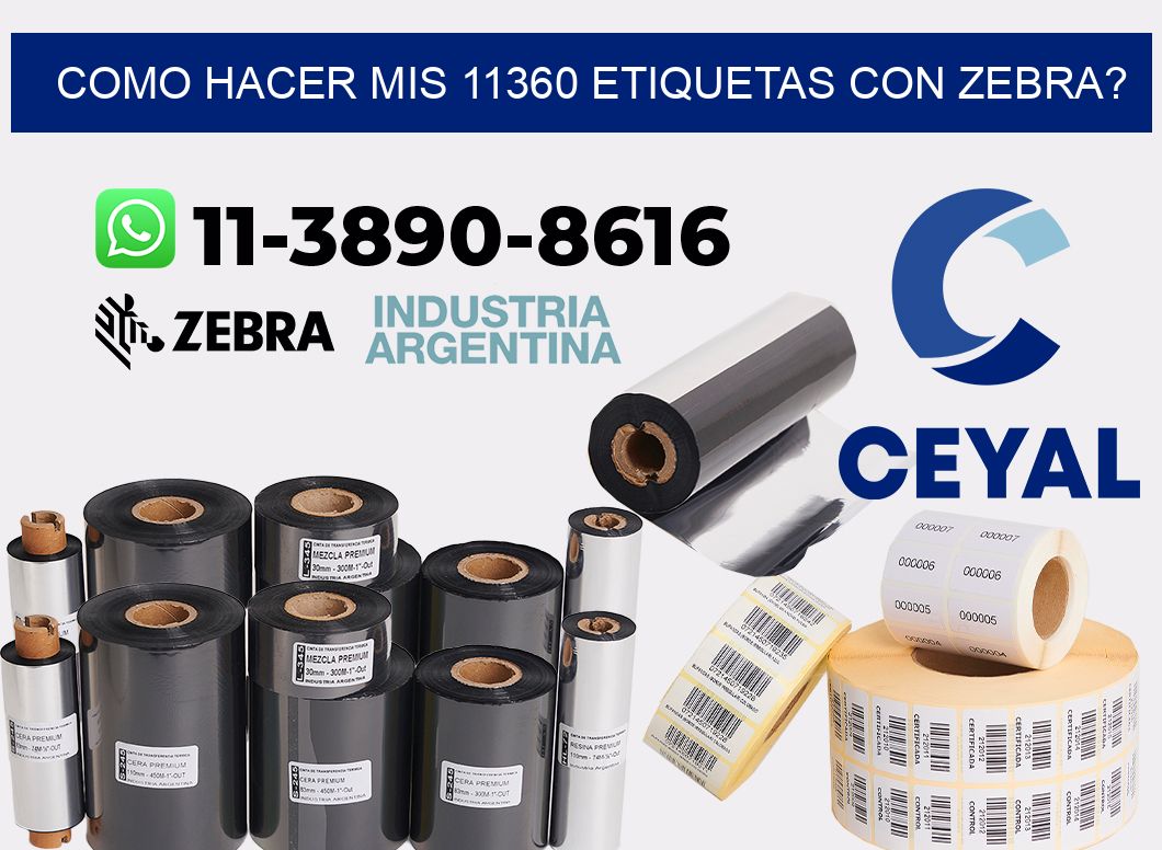 como hacer mis 11360 etiquetas con zebra?