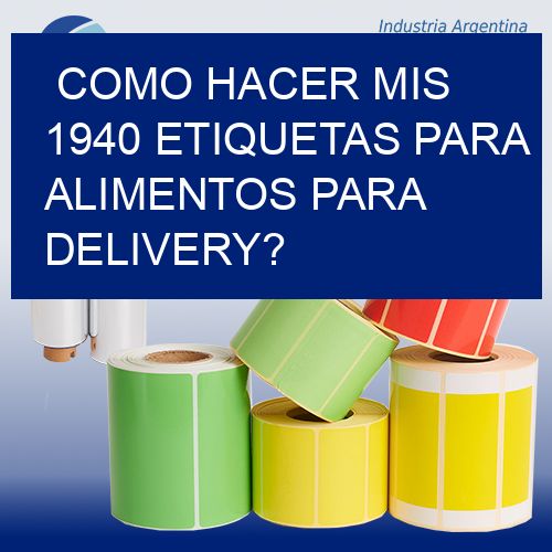 como hacer mis 1940 etiquetas para alimentos para delivery?