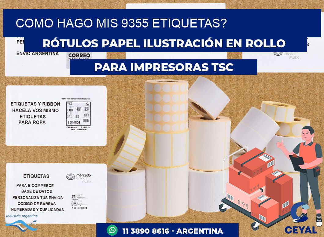como hago mis 9355 etiquetas?