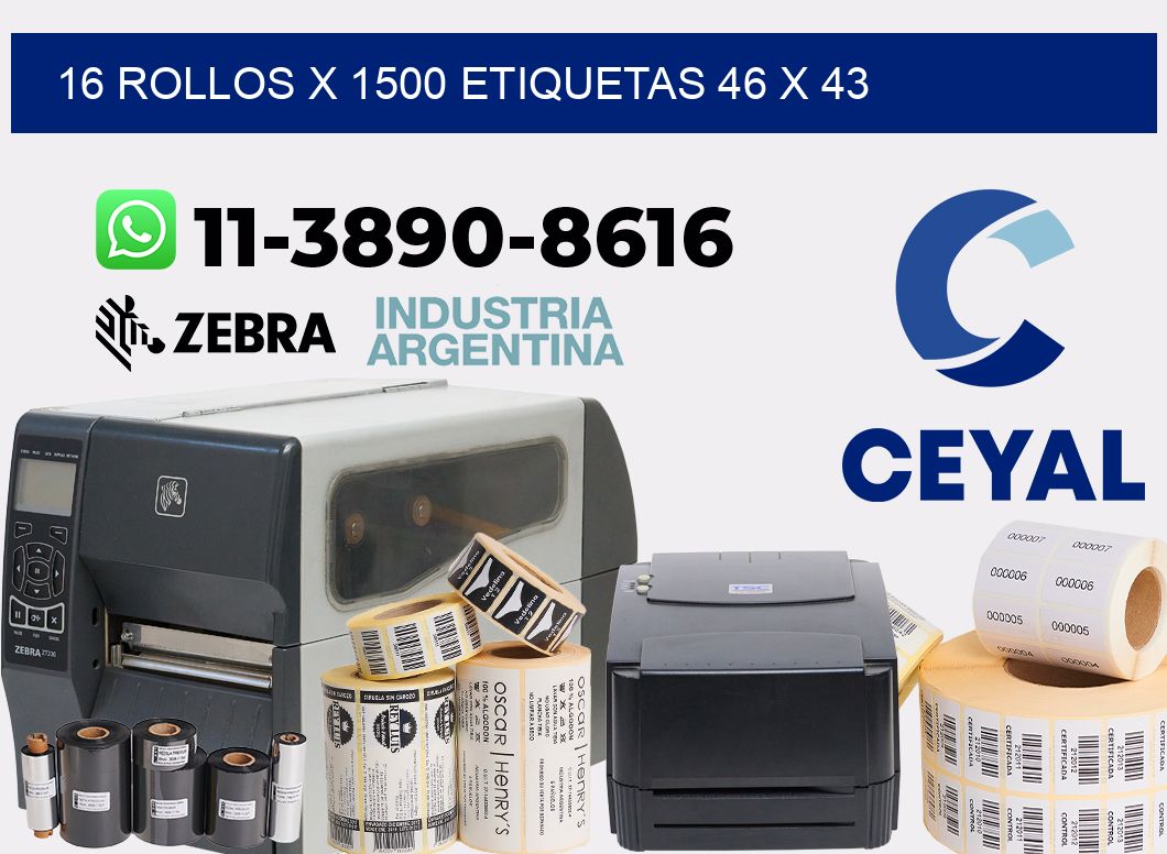 16 rollos x 1500 etiquetas 46 x 43