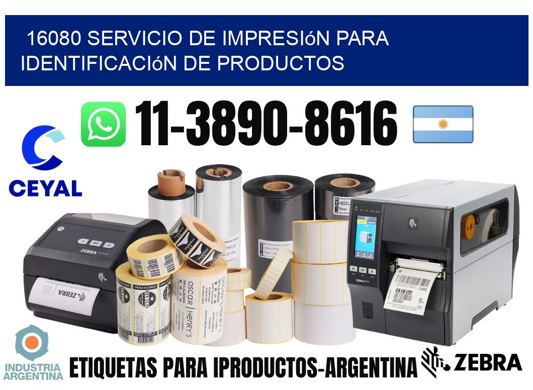16080 Servicio de impresión para identificación de productos