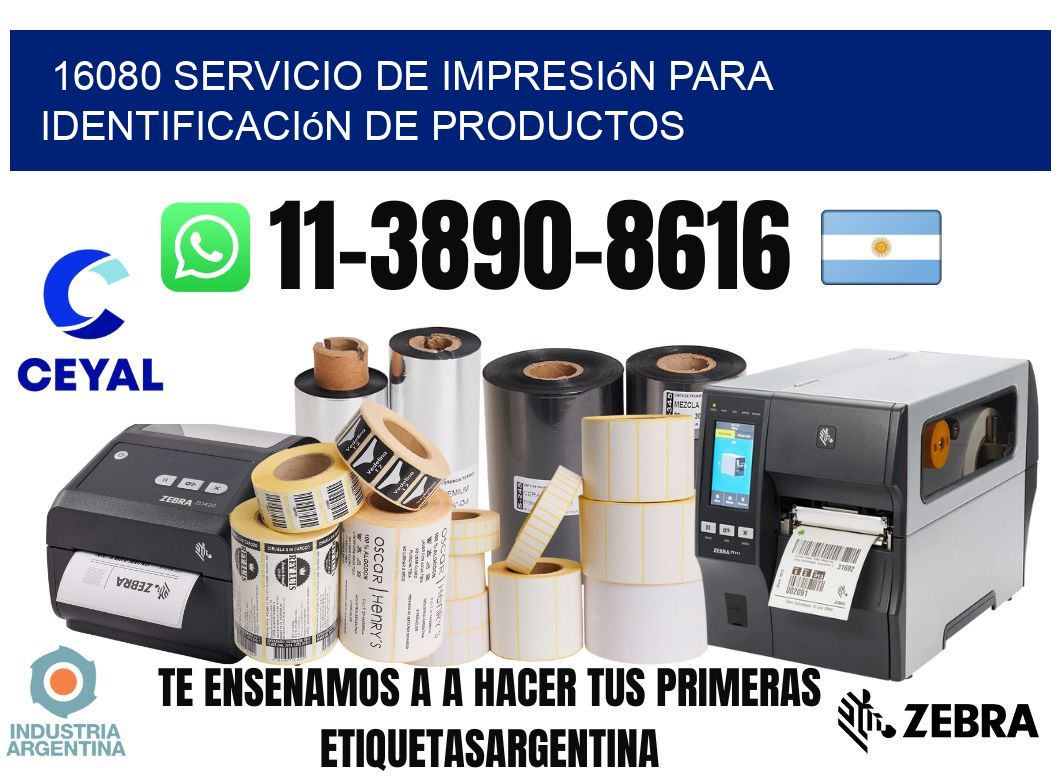 16080 Servicio de impresión para identificación de productos