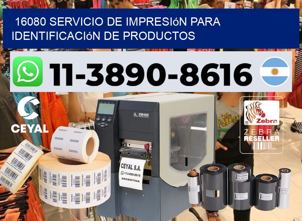 16080 Servicio de impresión para identificación de productos