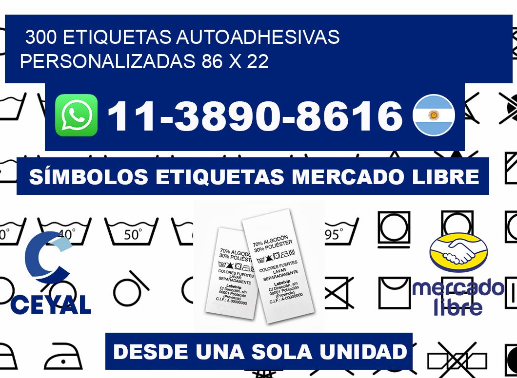 300 Etiquetas autoadhesivas personalizadas 86 x 22