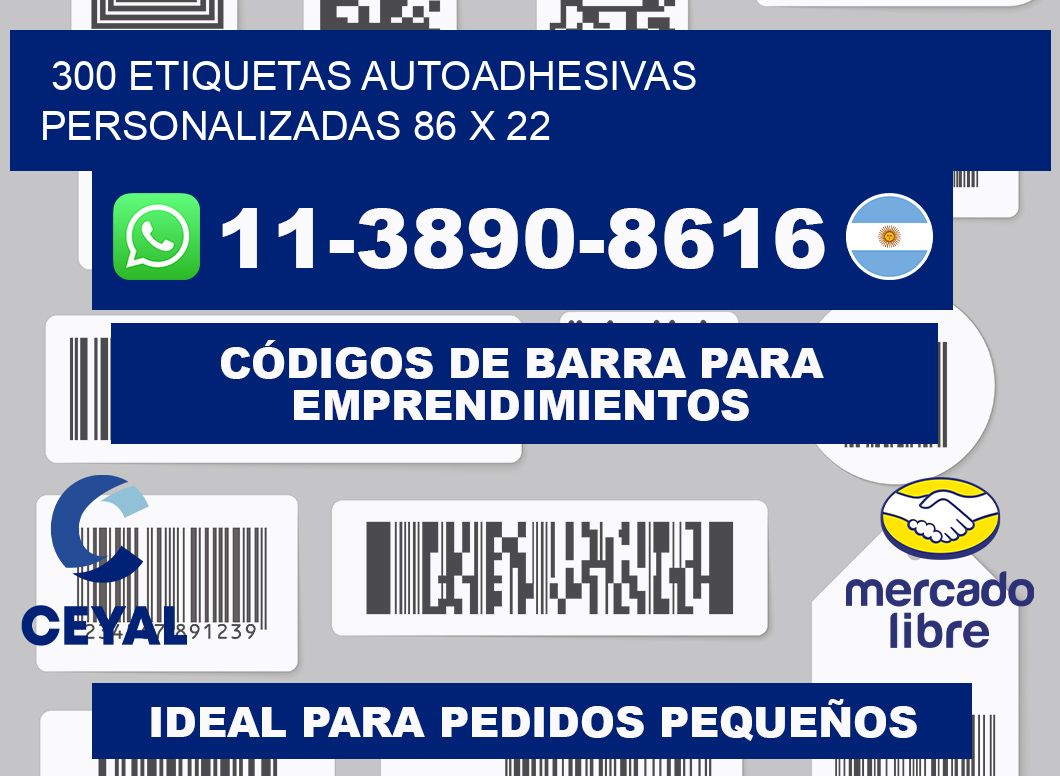300 Etiquetas autoadhesivas personalizadas 86 x 22