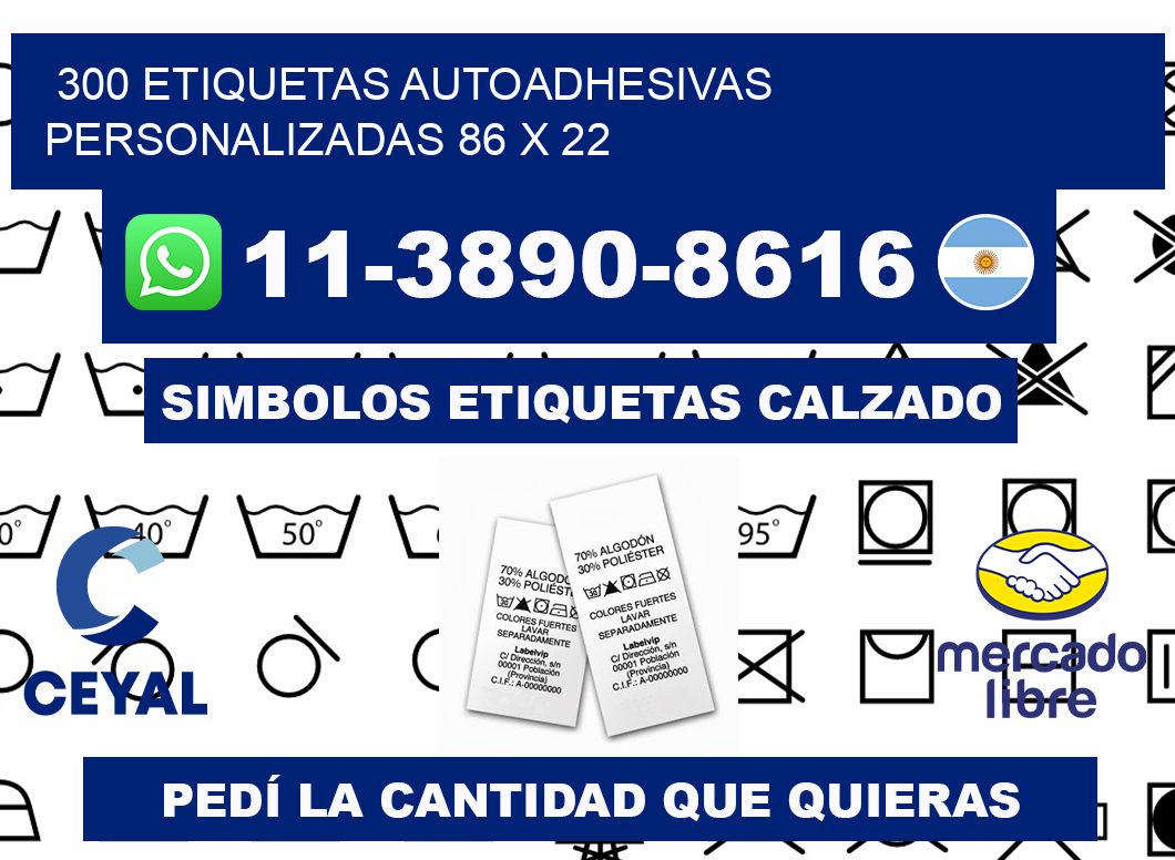 300 Etiquetas autoadhesivas personalizadas 86 x 22