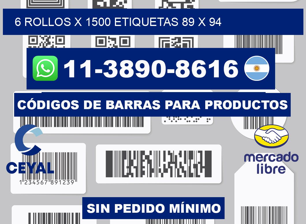 6 rollos x 1500 etiquetas 89 x 94