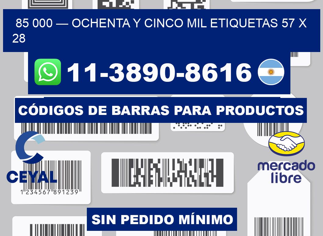 85 000 — ochenta y cinco mil etiquetas 57 x 28