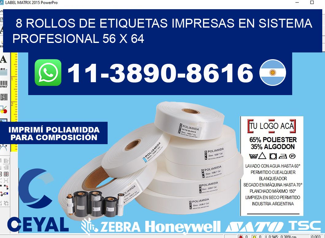 8 rollos de etiquetas impresas en sistema profesional 56 x 64