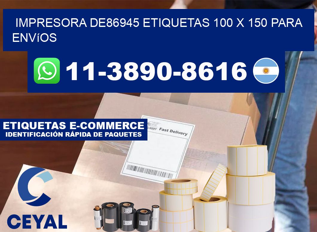 impresora de86945 etiquetas 100 x 150 para envíos