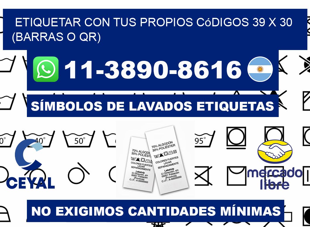 Etiquetar con tus propios códigos 39 x 30 (barras o QR)