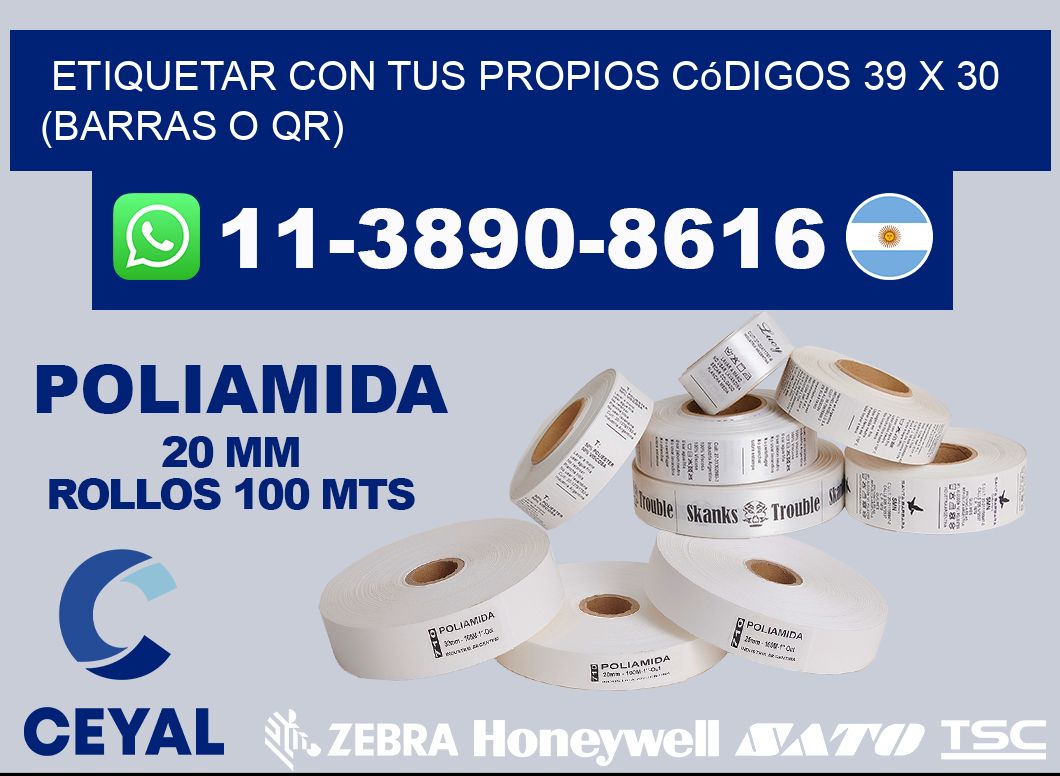 Etiquetar con tus propios códigos 39 x 30 (barras o QR)