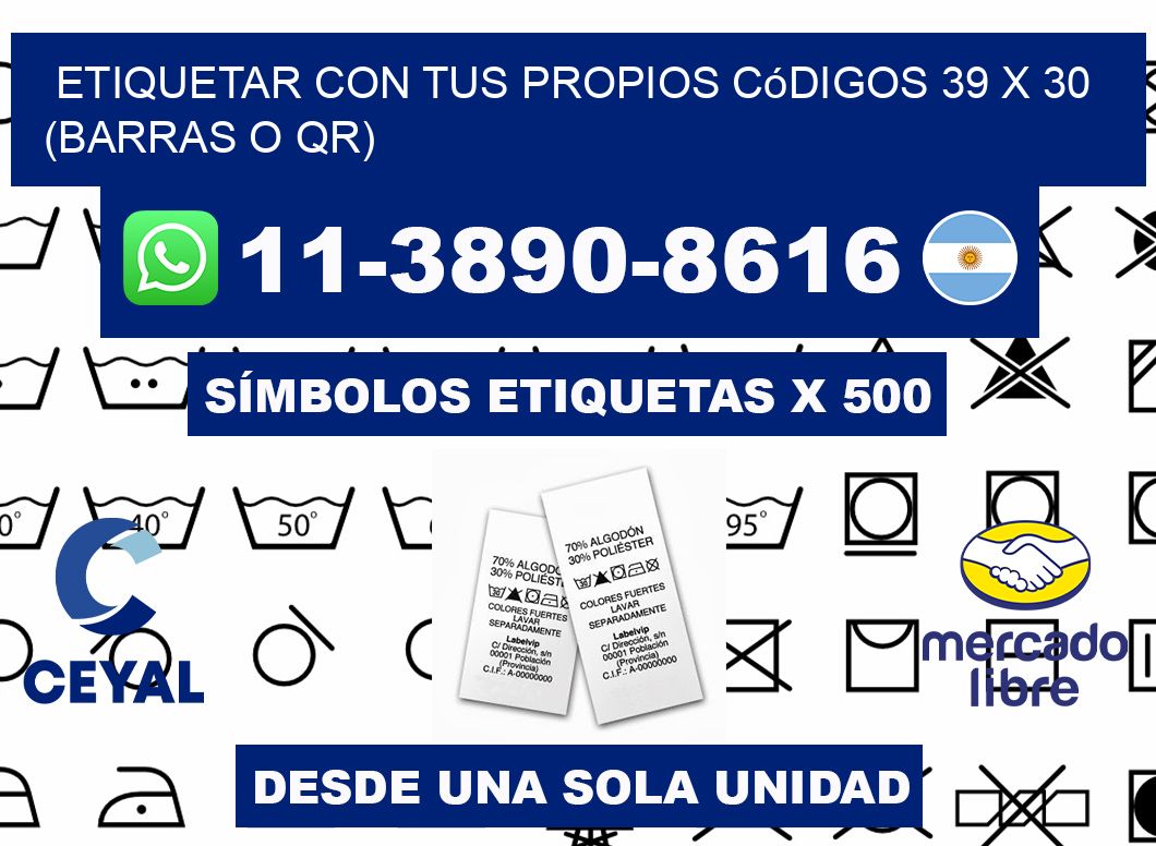 Etiquetar con tus propios códigos 39 x 30 (barras o QR)