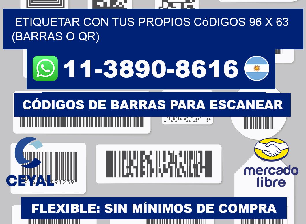 Etiquetar con tus propios códigos 96 x 63 (barras o QR)