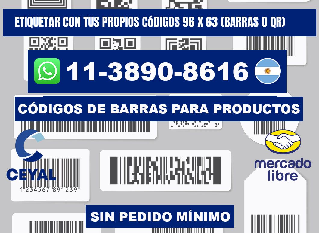 Etiquetar con tus propios códigos 96 x 63 (barras o QR)