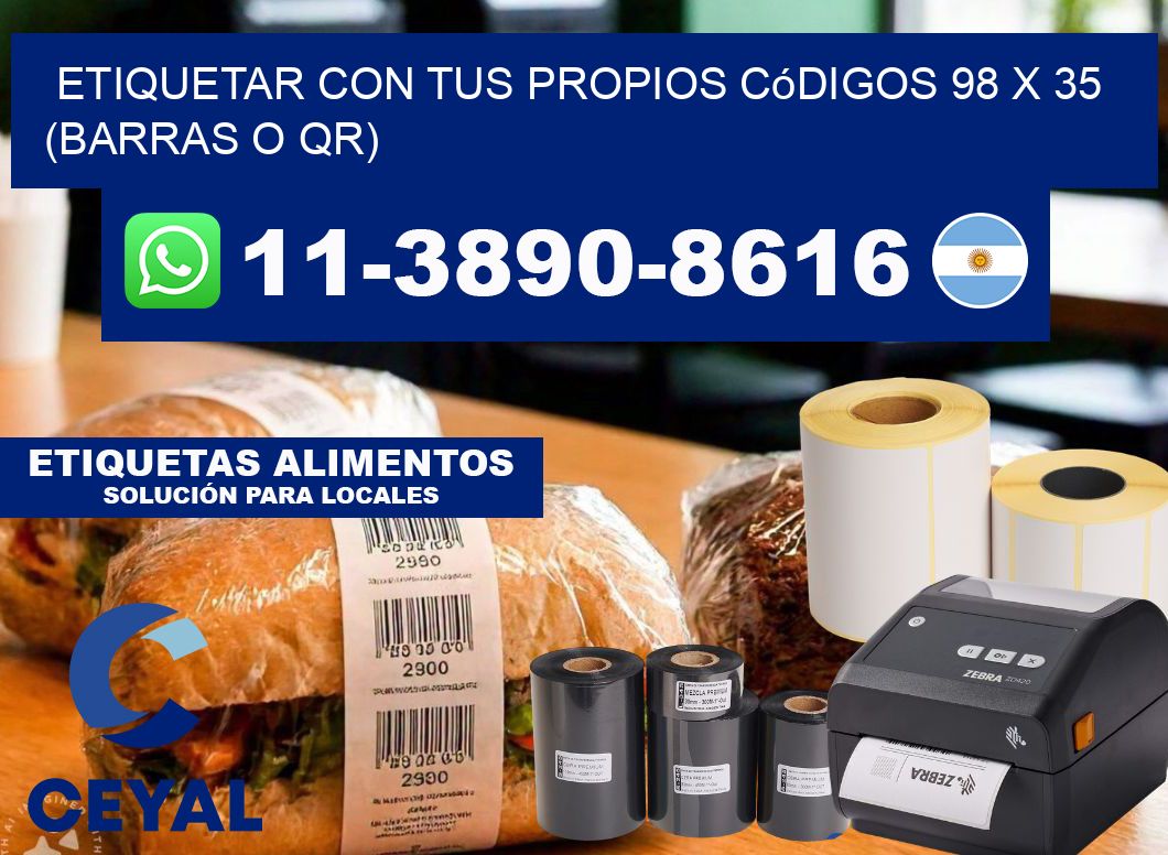 Etiquetar con tus propios códigos 98 x 35 (barras o QR)