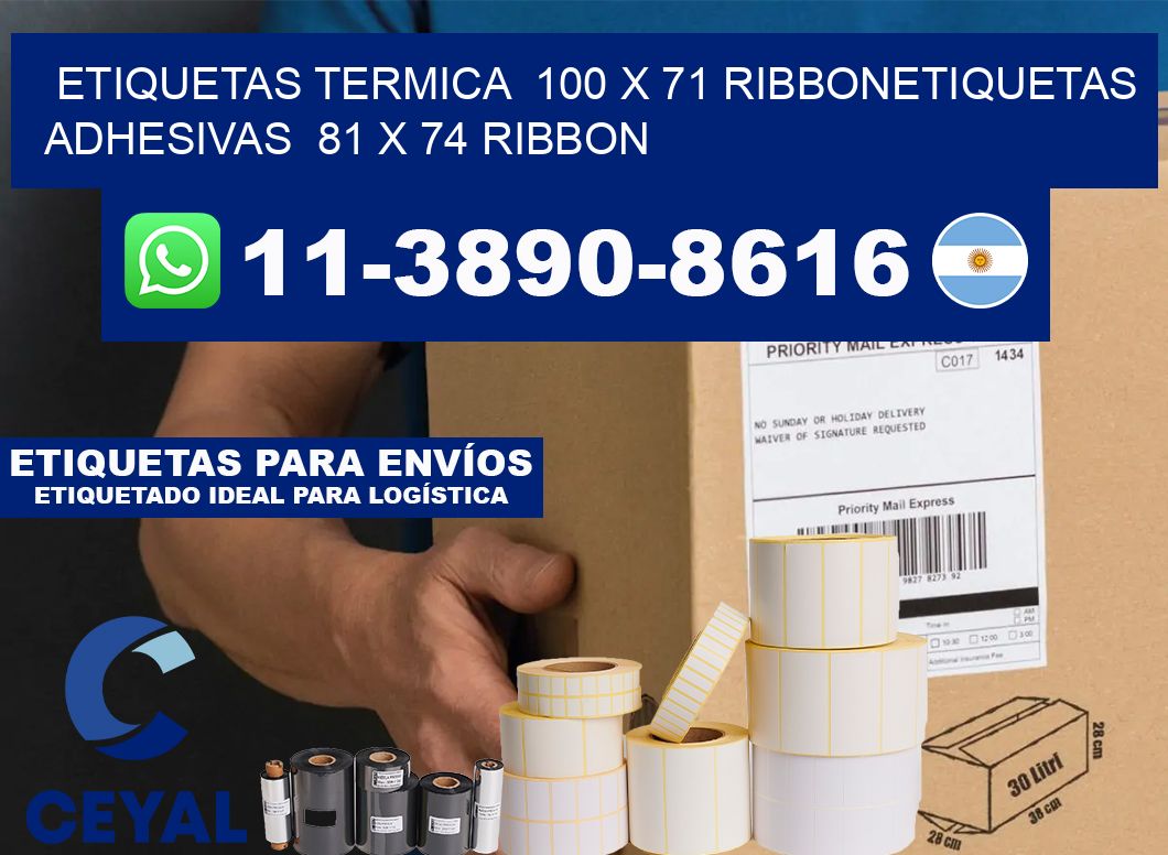 Etiquetas termica  100 x 71 ribbonEtiquetas adhesivas  81 x 74 ribbon