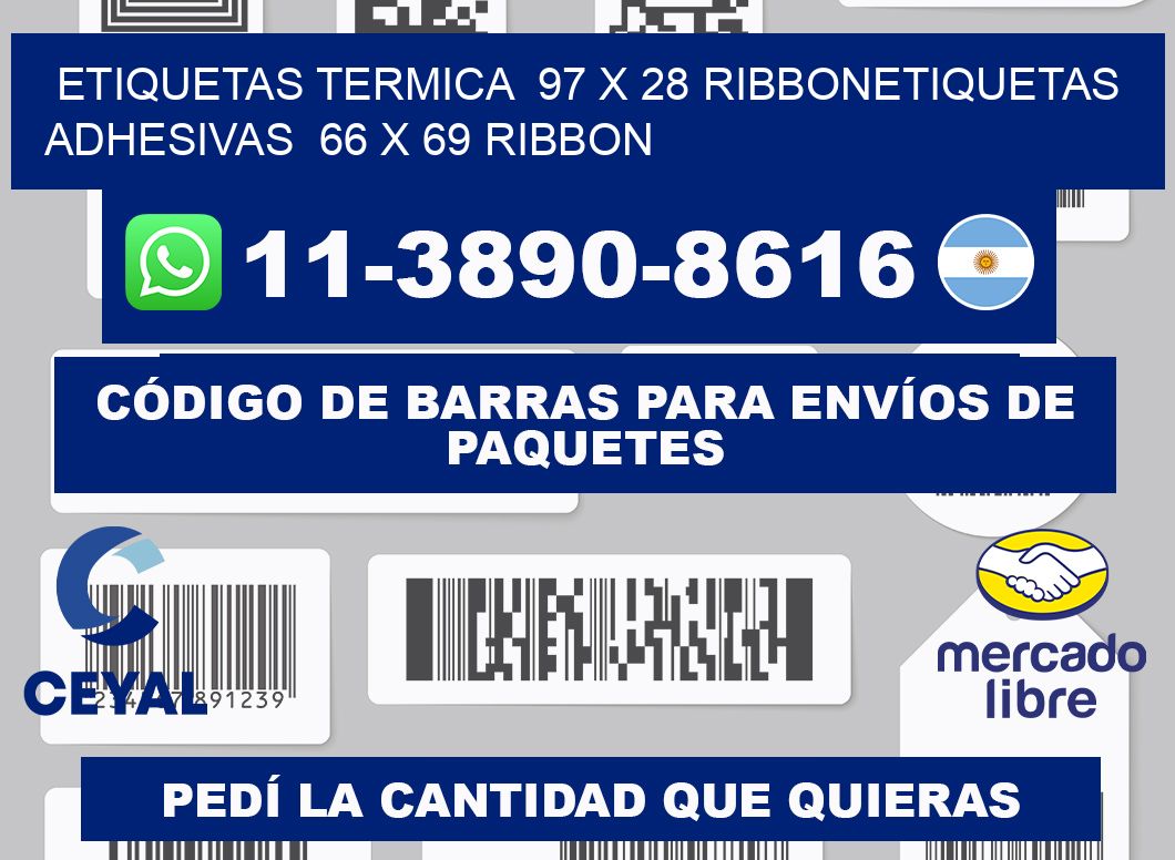 Etiquetas termica  97 x 28 ribbonEtiquetas adhesivas  66 x 69 ribbon