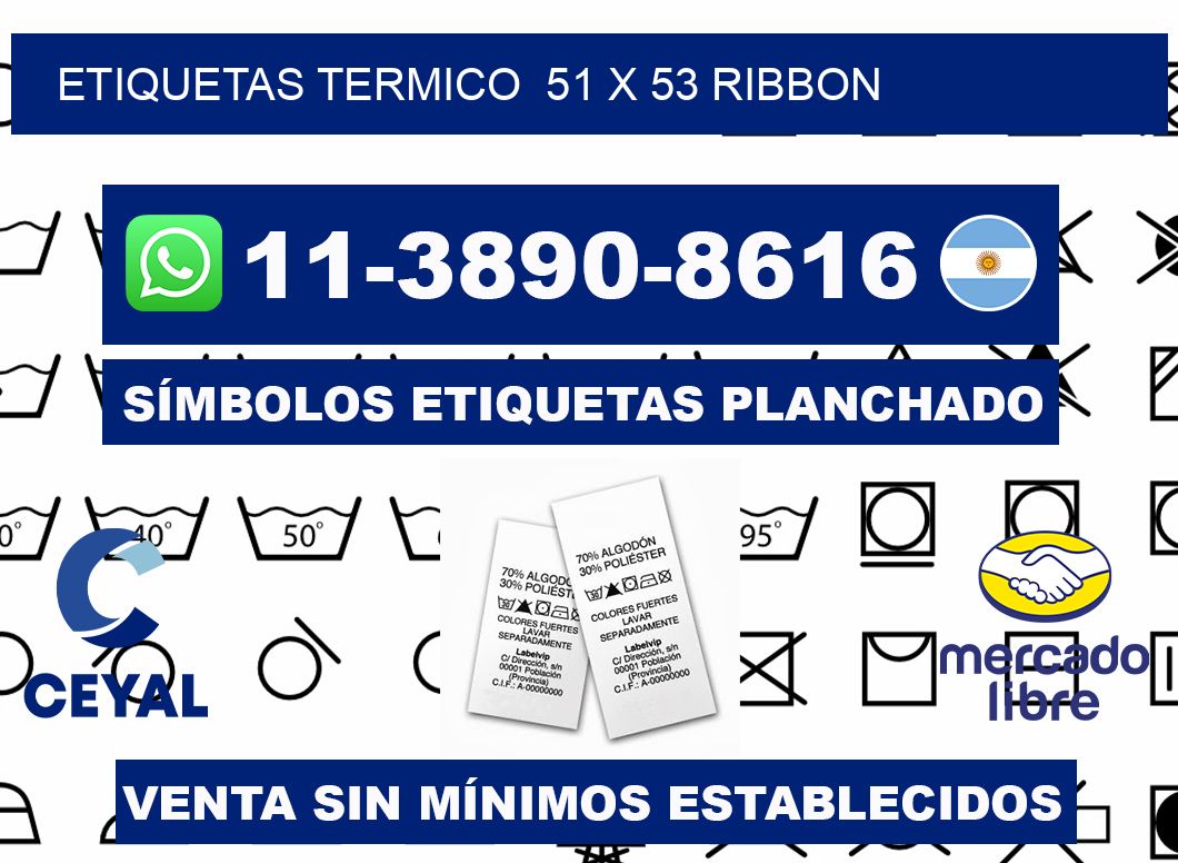 Etiquetas termico 51 x 53 ribbon