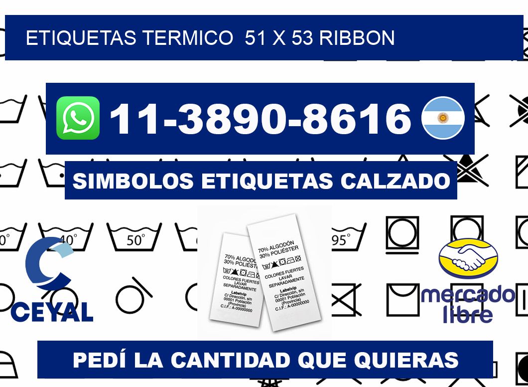 Etiquetas termico 51 x 53 ribbon
