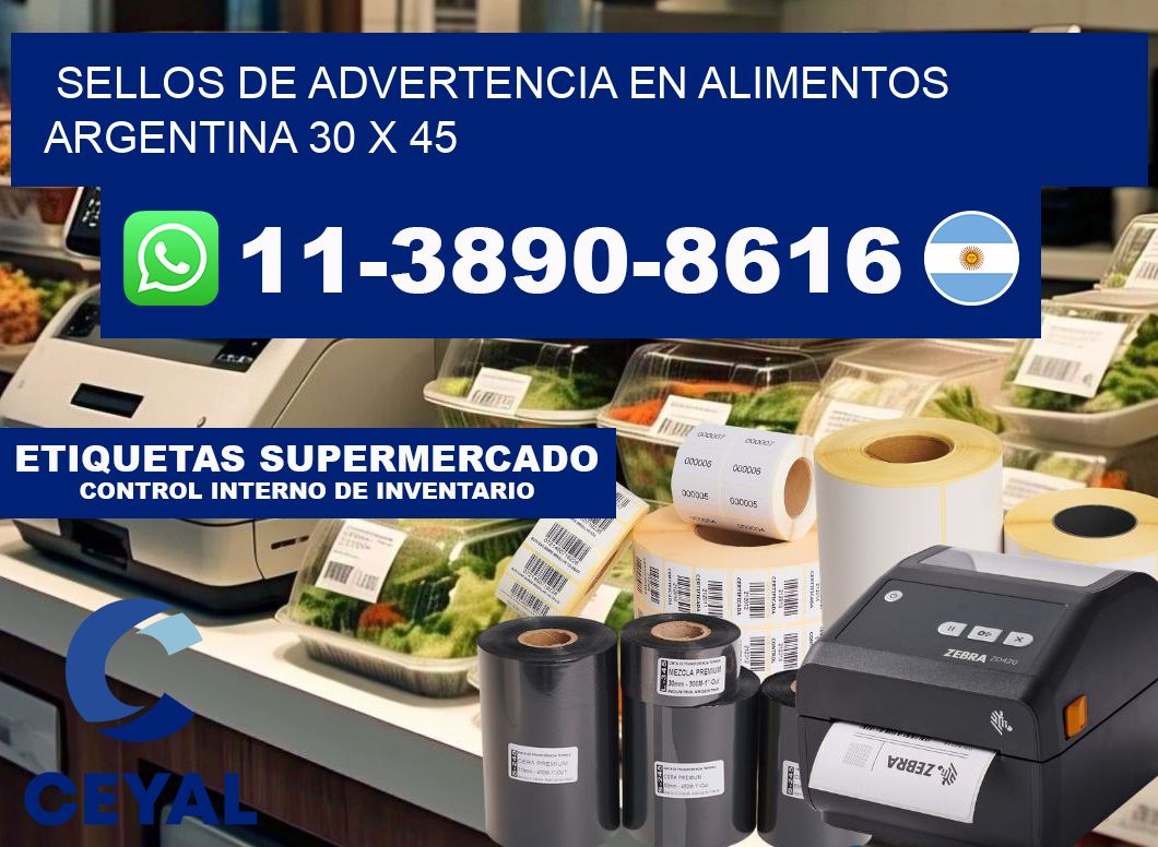 Sellos de advertencia en Alimentos argentina 30 x 45