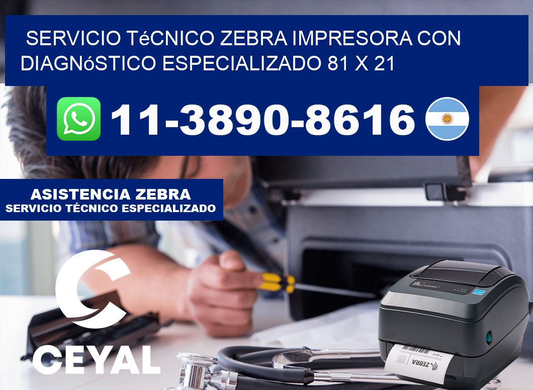 Servicio Técnico Zebra Impresora con Diagnóstico Especializado 81 x 21