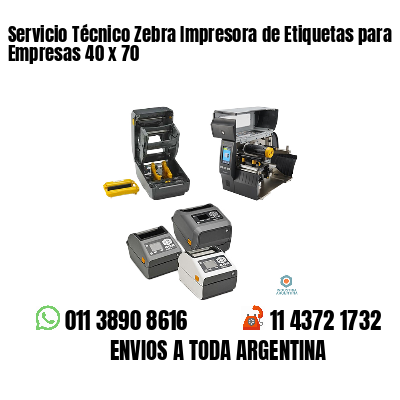 Servicio Técnico Zebra Impresora de Etiquetas para Empresas 40 x 70