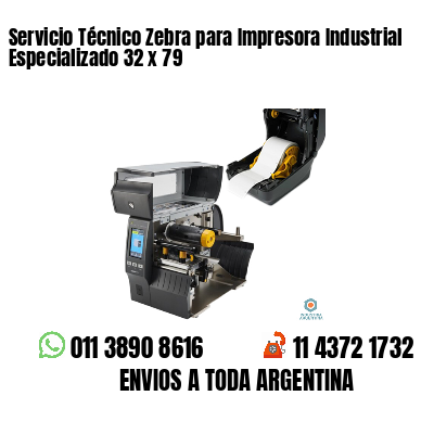 Servicio Técnico Zebra para Impresora Industrial Especializado 32 x 79