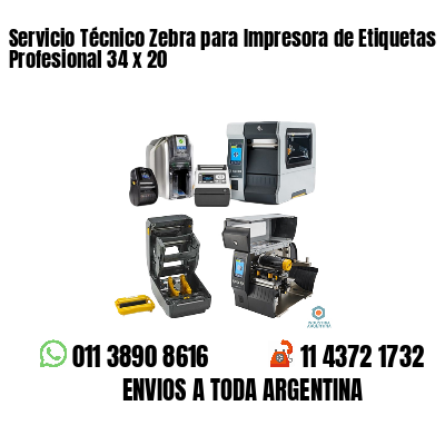 Servicio Técnico Zebra para Impresora de Etiquetas Profesional 34 x 20