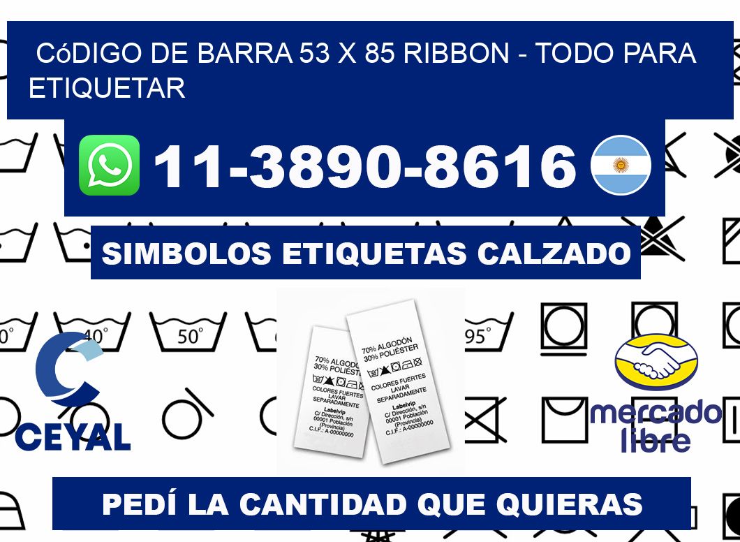 código de barra 53 x 85 ribbon - Todo para Etiquetar