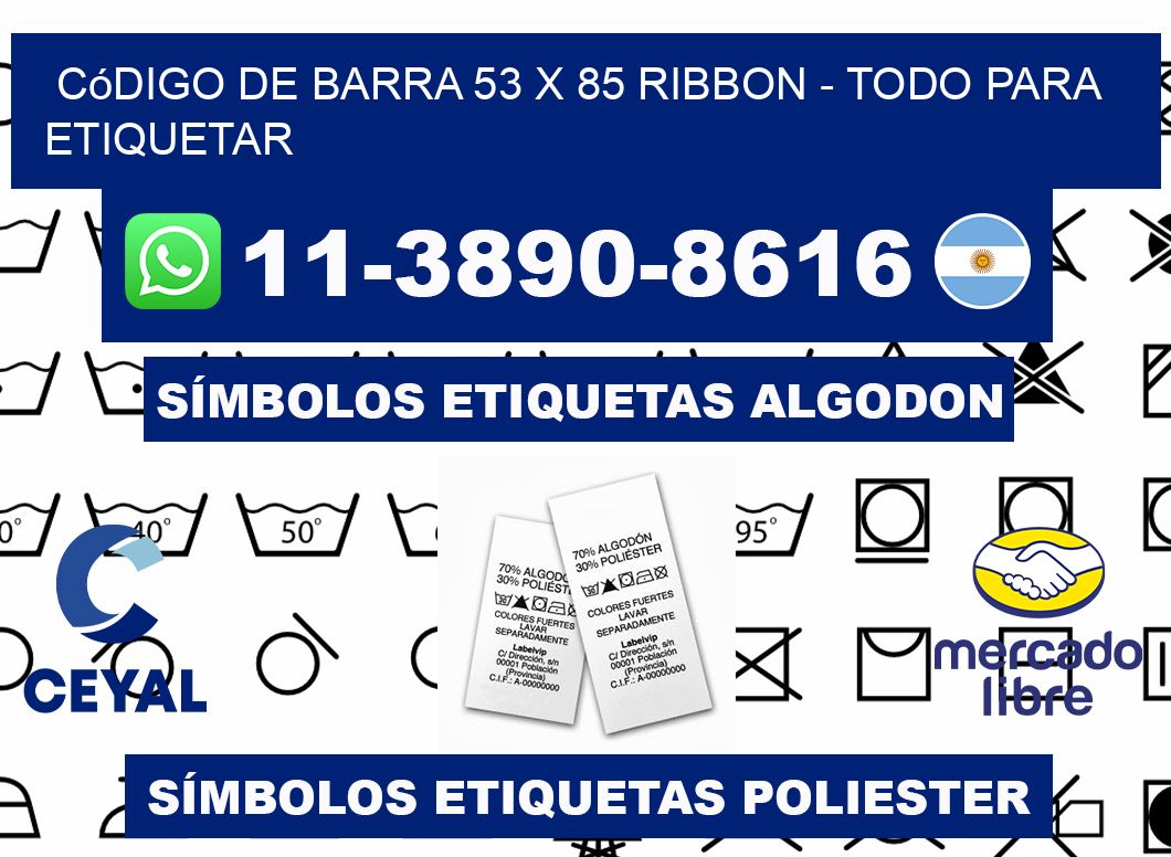 código de barra 53 x 85 ribbon - Todo para Etiquetar
