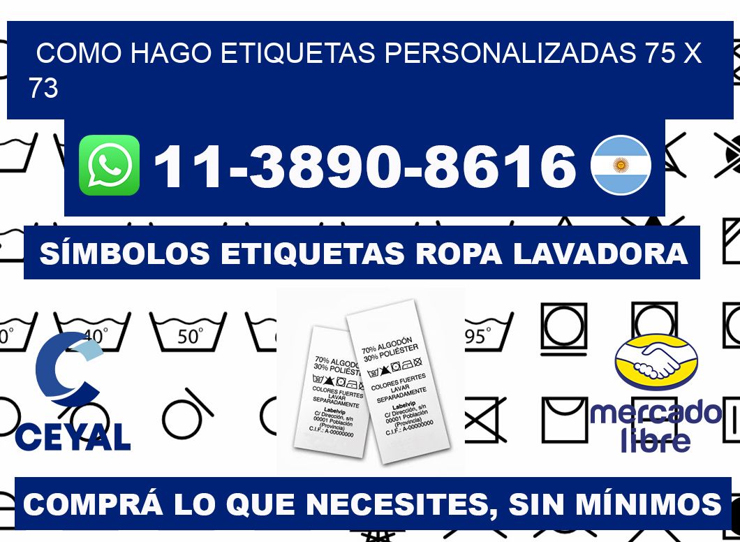como hago etiquetas personalizadas 75 x 73
