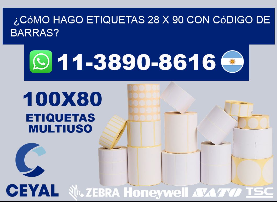¿Cómo hago etiquetas 28 x 90 con código de barras?